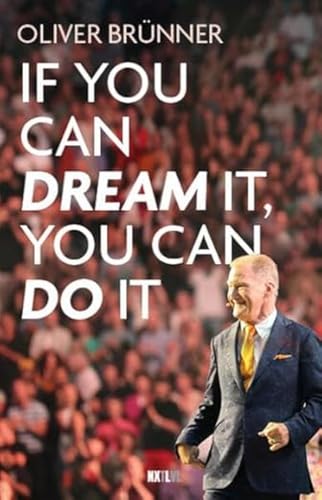 If you can dream it, you can do it