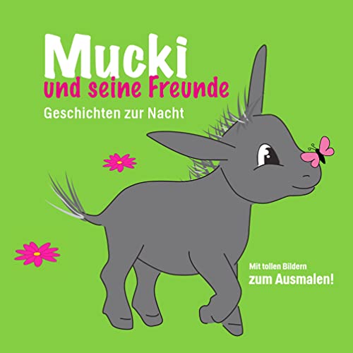Mucki und seine Freunde: Geschichten zur Nacht Mucki und seine Freunde: Geschichten zur Nacht