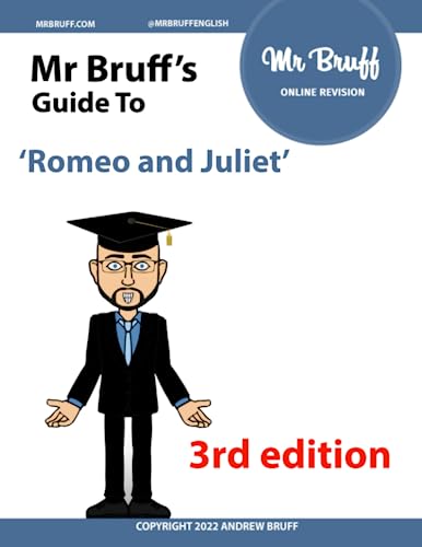 Mr Bruff’s guide to 'Romeo and Juliet'