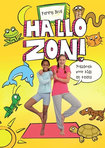 Hallo zon!: Yogaboek voor kids en teens Hallo zon!: Yogaboek voor kids en teens von Uitgeverij Panta Rhei