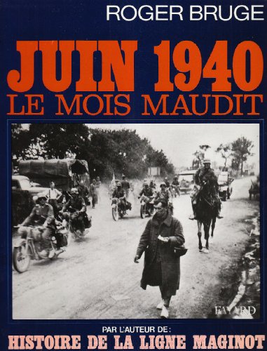 Juin 40, le mois maudit