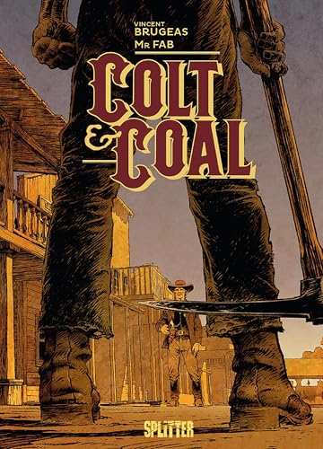 Colt & Coal: (Graphic Novel) von Splitter-Verlag