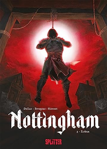 Nottingham. Band 3: Robin von Splitter Verlag