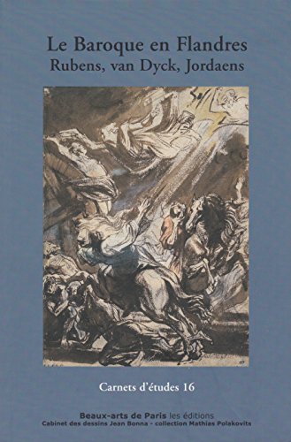 CARNETS D'ETUDES 16 : LE BAROQUE EN FLANDRE: RUBENS, VAN DYCK, JORDAENS ET LEURS ELEVES von TASCHEN