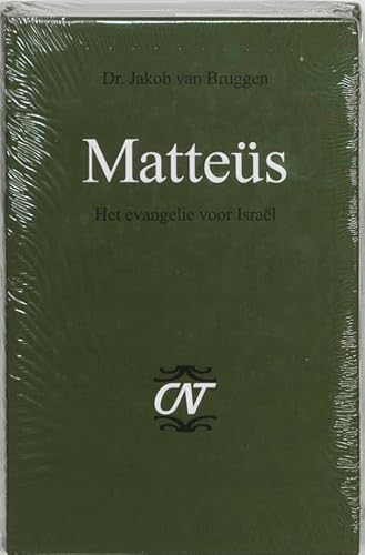 Matteus: het evangelie voor Israel (Commentaar op het Nieuwe Testament Derde serie Afdeling Evangelien) von Kok