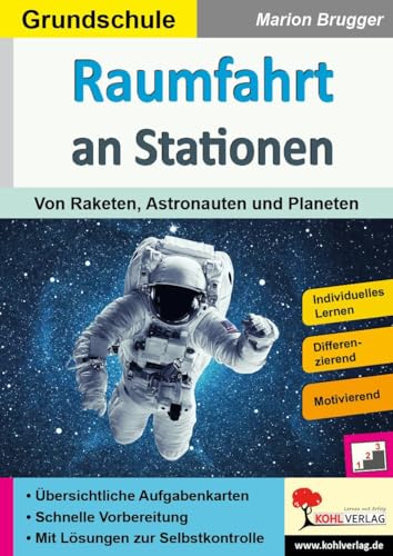 Raumfahrt an Stationen / Grundschule (Stationenlernen) von Kohl Verlag