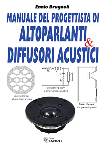 Manuale del progettista di altoparlanti & diffusori acustici Manuale del progettista di altoparlanti & diffusori acustici von Sandit Libri