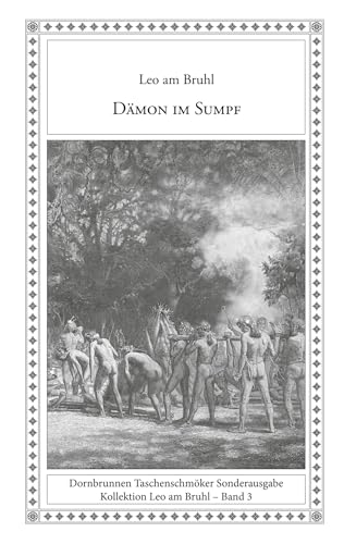 Dämon im Sumpf: Phantastische Geschichten (Taschenschmöker aus Vergangenheit und Gegenwart Sonderband) von Verlag Dornbrunnen