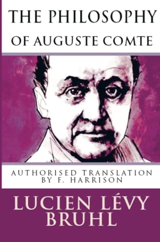 The Philosophy of Auguste Comte von E-Kitap Projesi & Cheapest Books