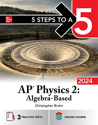 5 Steps to a 5: AP Physics 2: Algebra-Based 2024 von McGraw-Hill Education Ltd