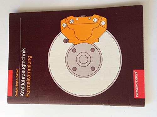 Kraftfahrzeugtechnik Formelsammlung: 3. Auflage, 2007 von Westermann Schulbuch