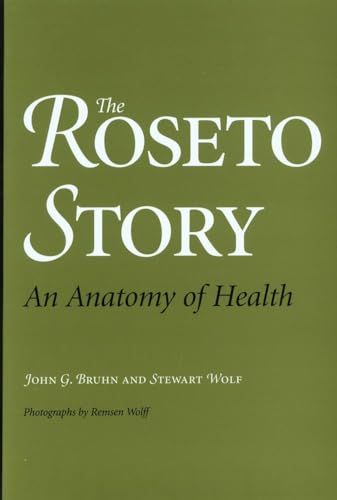 The Roseto Story: An Anatomy of Health von University of Oklahoma Press