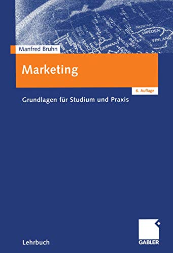 Marketing. Grundlagen für Studium und Praxis Marketing. Grundlagen für Studium und Praxis