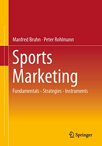 Sports Marketing: Fundamentals - Strategies - Instruments Sports Marketing: Fundamentals - Strategies - Instruments