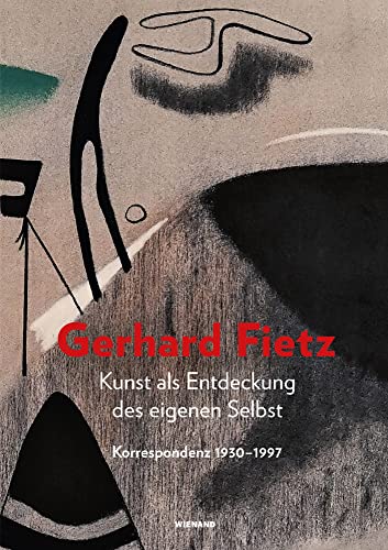 Kunst als Entdeckung des eigenen Selbst. Gerhard Fietz: Katalog zur Ausstellung im Museum Penzberg– Sammlung Campendonk 2021/2022 Kunst als Entdeckung des eigenen Selbst. Gerhard Fietz: Katalog zur Ausstellung im Museum Penzberg– Sammlung Campendonk 2021/2022