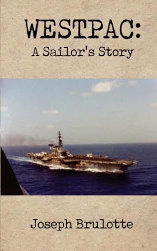 Westpac: A Sailor's Story von RoseDog Books