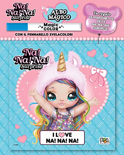 I love. Albo magico. Na! Na! Na! Surprise! Ediz. a colori. Con gadget