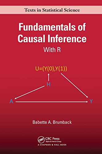 Fundamentals of Causal Inference: With R (Chapman & Hall/Crc Texts in Statistical Science) von Chapman and Hall/CRC