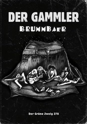 Der Gammler: oder Mein bester Freun Jesus von Grüne Kraft