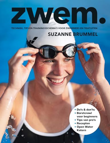 Zwem: Techniek, tips en trainingsschema's voor zwemmers en triatleten von Spectrum