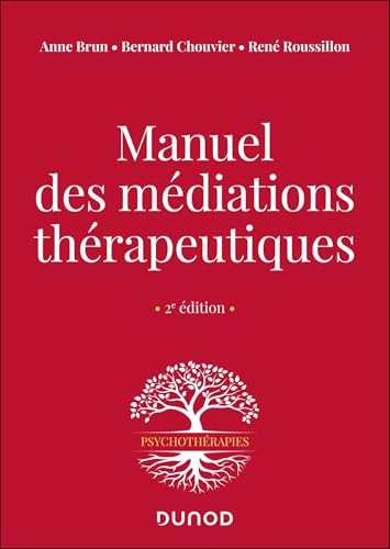 Manuel des médiations thérapeutiques - 2e éd. von DUNOD
