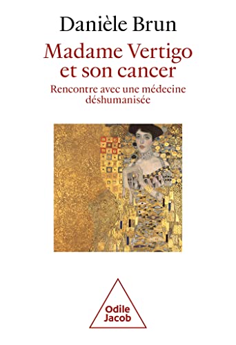 Madame Vertigo et son cancer: Rencontre avec une médecine déshumanisée
