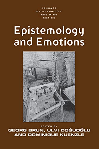 Epistemology and Emotions (Ashgate Epistemology and Mind)