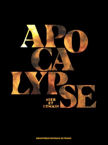 Apocalypse - Hier et demain - Catalogue de l'exposition Apocalypse - Hier et demain - Catalogue de l'exposition von BNF