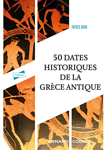 50 dates historiques de la Grèce antique von ARMAND COLIN
