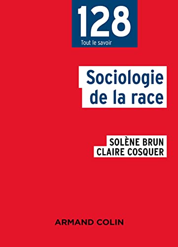 Sociologie de la race von ARMAND COLIN