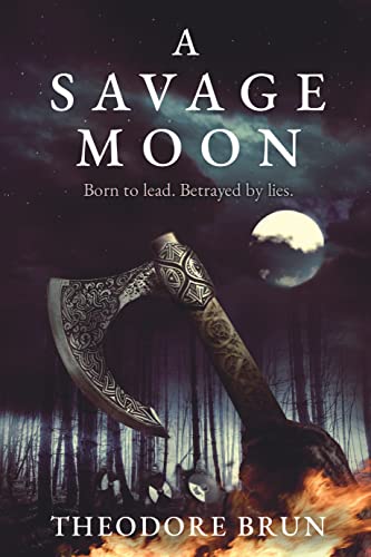 A Savage Moon: Volume 4 (Wanderer Chronicles, 4)