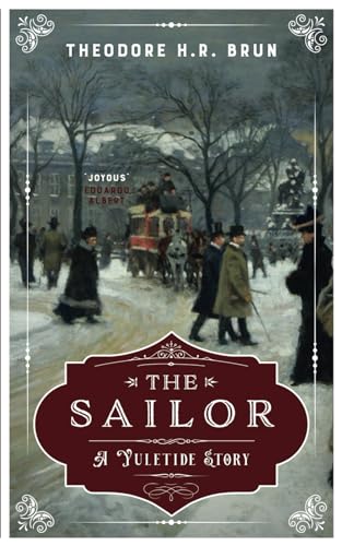 The Sailor: A Yuletide Story von Independently published