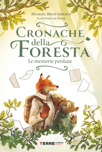 Cronache della foresta. Le memorie perdute (Acchiappastorie)