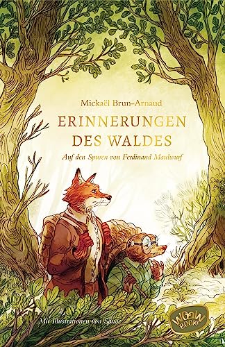 Erinnerungen des Waldes: Auf den Spuren von Ferdinand Maulwurf von Woow Books