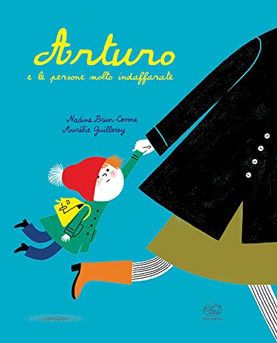 Arturo e le persone molto indaffarate. Ediz. mini (Carrousel) von Edizioni Clichy