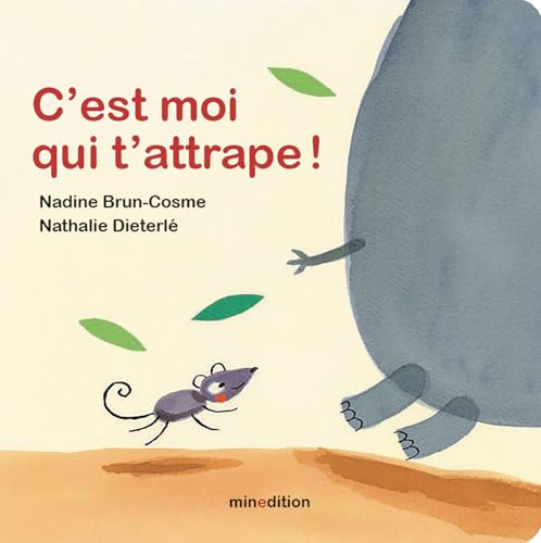 C'est moi qui t'attrape ! von MINEDITION