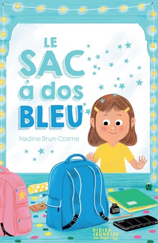 Le Sac à dos bleu Le Sac à dos bleu von DIDIER JEUNESSE