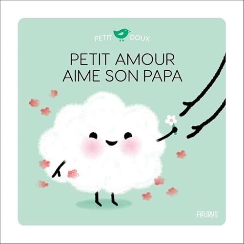 Petit Amour aime son papa Petit Amour aime son papa von FLEURUS
