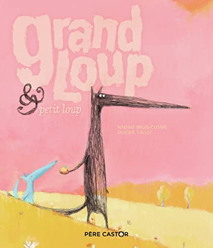 Grand loup et petit loup Grand loup et petit loup von PERE CASTOR