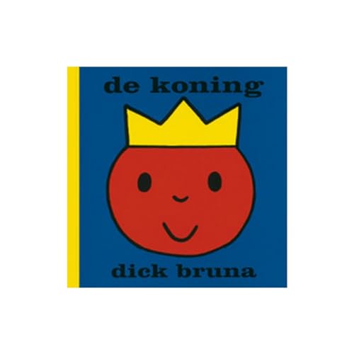 De koning (Dick Bruna kinderboeken, 13) von Mercis Publishing B.V.