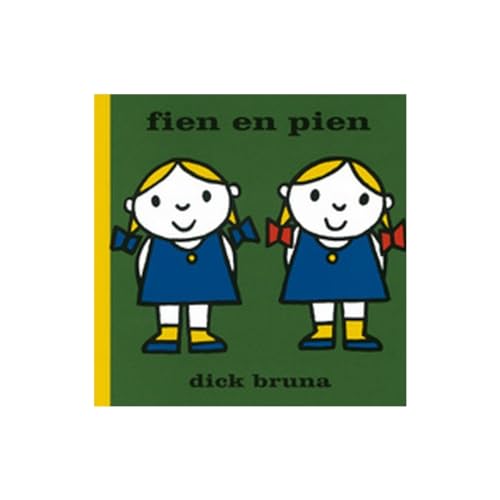 Fien en Pien (Dick Bruna kinderboeken, 11)