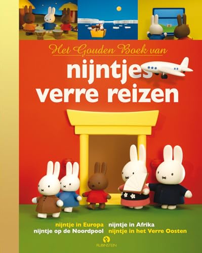 Het Gouden Boek van nijntjes verre reizen (Gouden boekjes) von Rubinstein Publishing BV