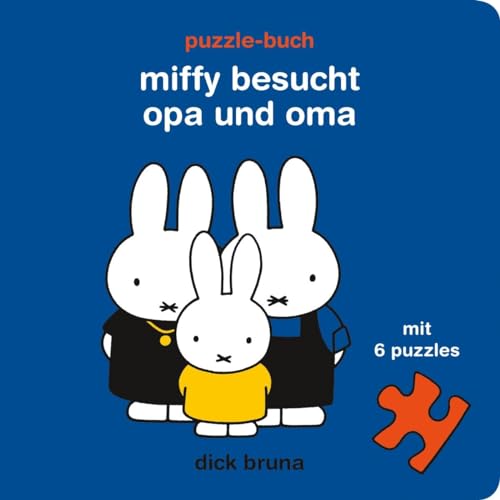 Miffy besucht Opa und Oma: Puzzle-Buch (Kinderbücher) von Diogenes Verlag AG