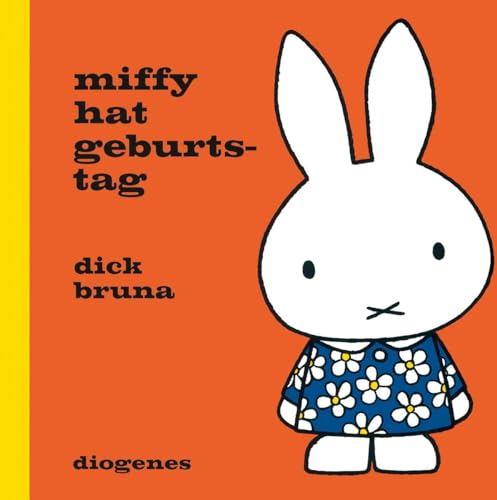 Miffy hat Geburtstag (Kinderbücher) von Diogenes Verlag AG