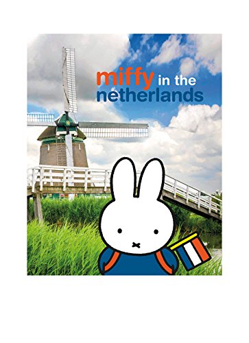 Miffy in the Netherlands Miffy in the Netherlands