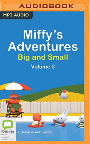 Miffy's Adventures Big and Small Miffy's Adventures Big and Small
