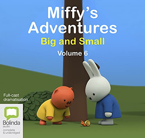 Miffy's Adventures Big and Small: Volume Six von Bolinda audio