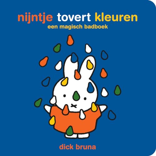 Nijntje tovert kleuren: een magisch badboek Nijntje tovert kleuren: een magisch badboek
