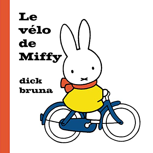 Le vélo de Miffy von LA MARTINIERE JEUNESSE
