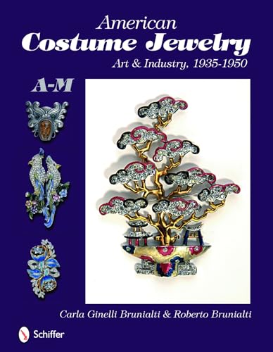 American Costume Jewelry: Art & Industry, 1935-1950, A-M (1) von Schiffer Publishing